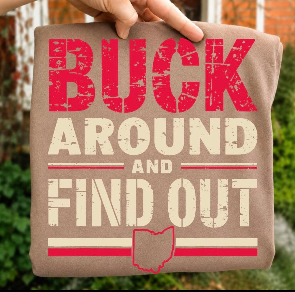 Buck Around & Find Out — Ohio style | Modern Grace Boutique