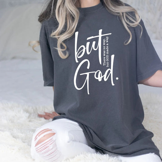 But God Tee, Mulitple Colors