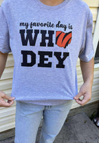 My Favorite Day is Who-Dey T-Shirt | T-Shirt, Crewneck & Hoodie | Modern Grace Boutique