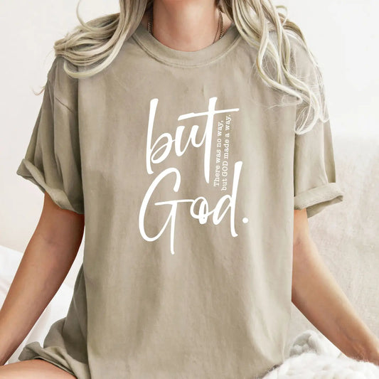 But God Tee, Mulitple Colors