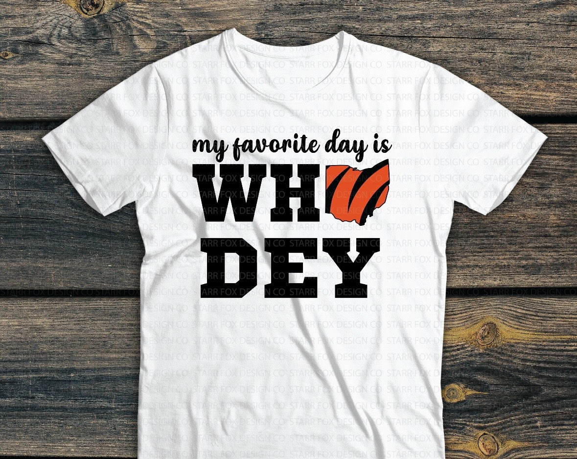 My Favorite Day is Who-Dey Tshirt