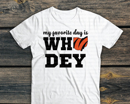 My Favorite Day is Who-Dey Tshirt