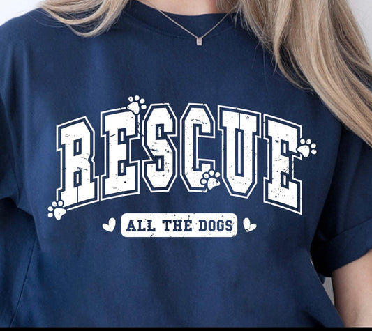 Rescue All The Dogs Graphic Tee