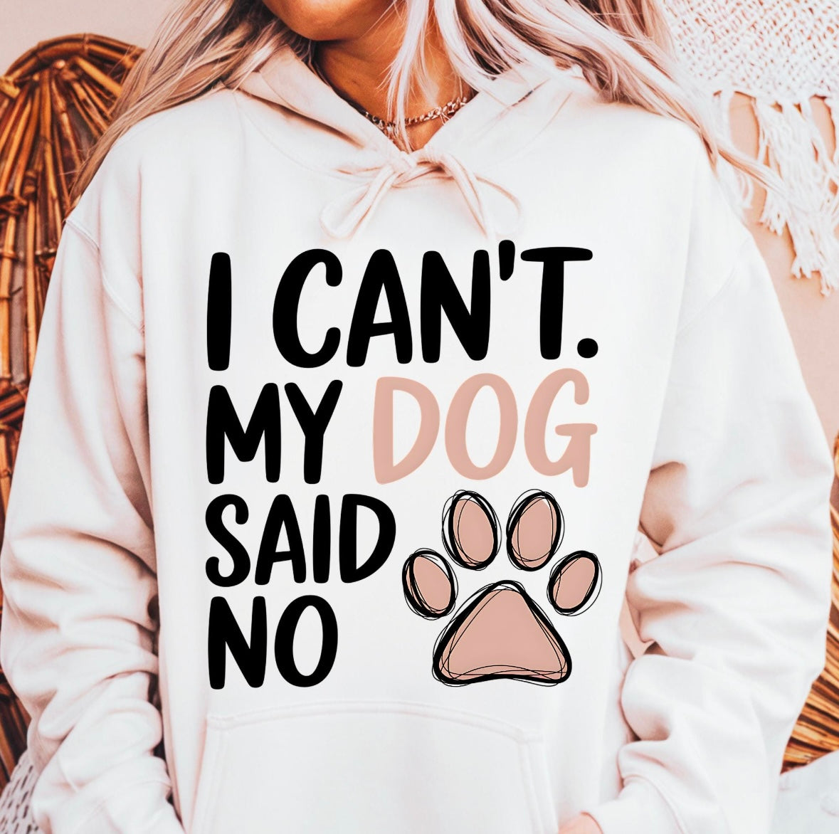 I can’t dog, My dog said no