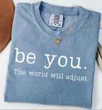 Be you, the world will adjust | Modern Grace Boutique