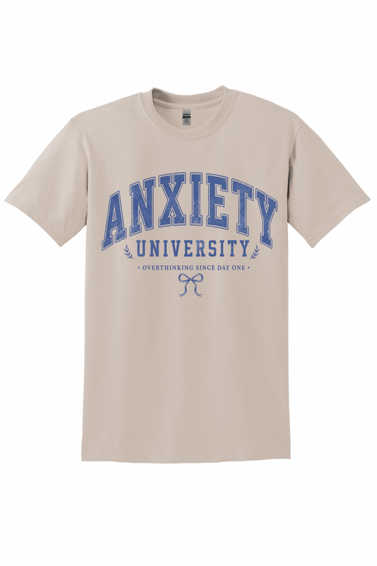 Anxiety University Tee