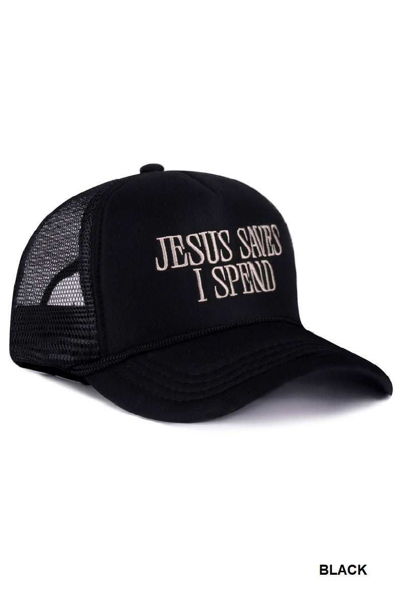 Jesus Saves I Spend Trucker Hat
