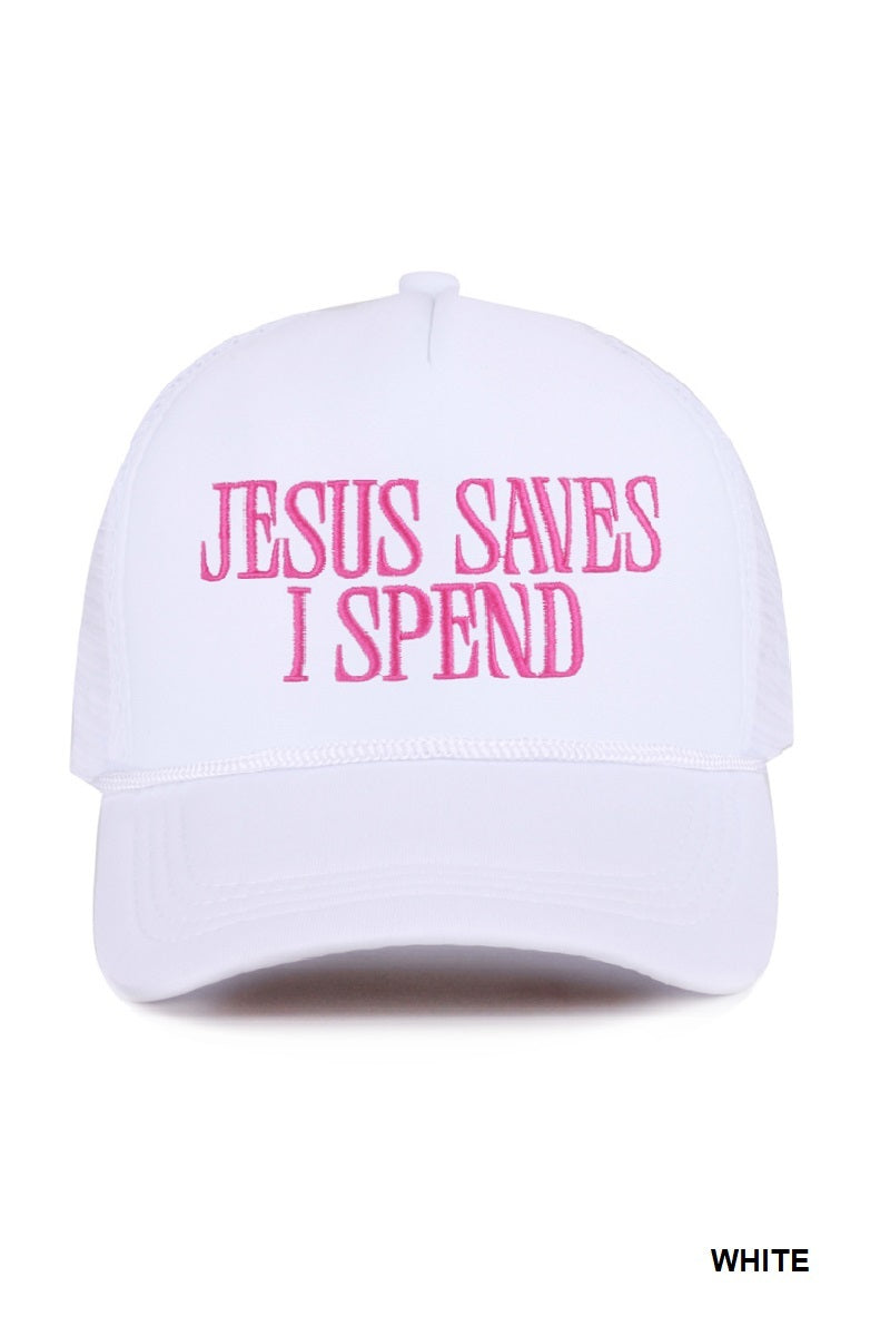 Jesus Saves I Spend Trucker Hat