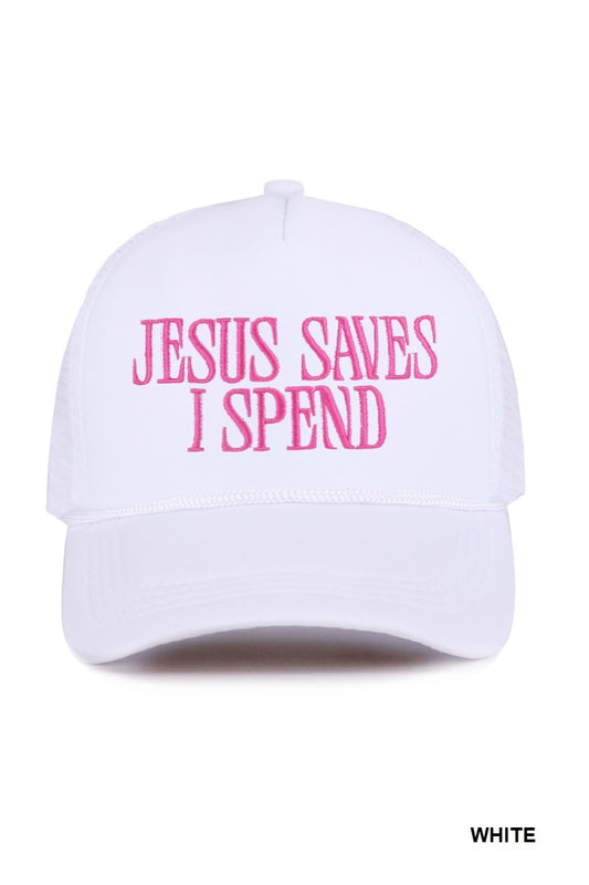 Jesus Saves I Spend Trucker Hat