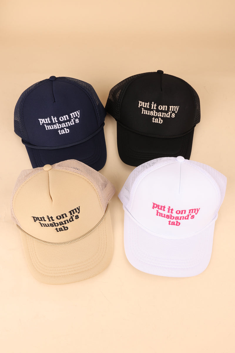 Put It On My Husband’s Tab Trucker Hat