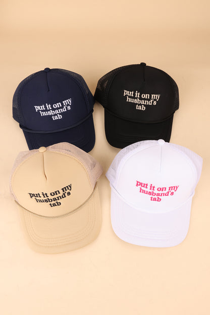 Put It On My Husband’s Tab Trucker Hat