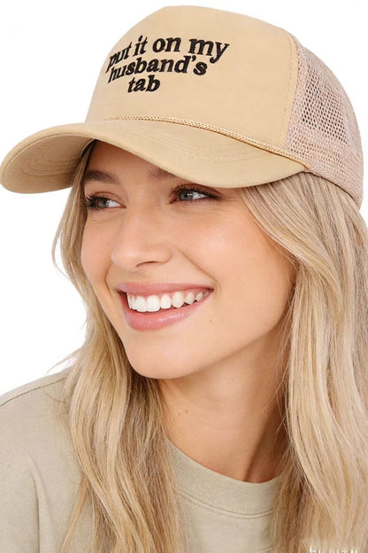 Put It On My Husband’s Tab Trucker Hat
