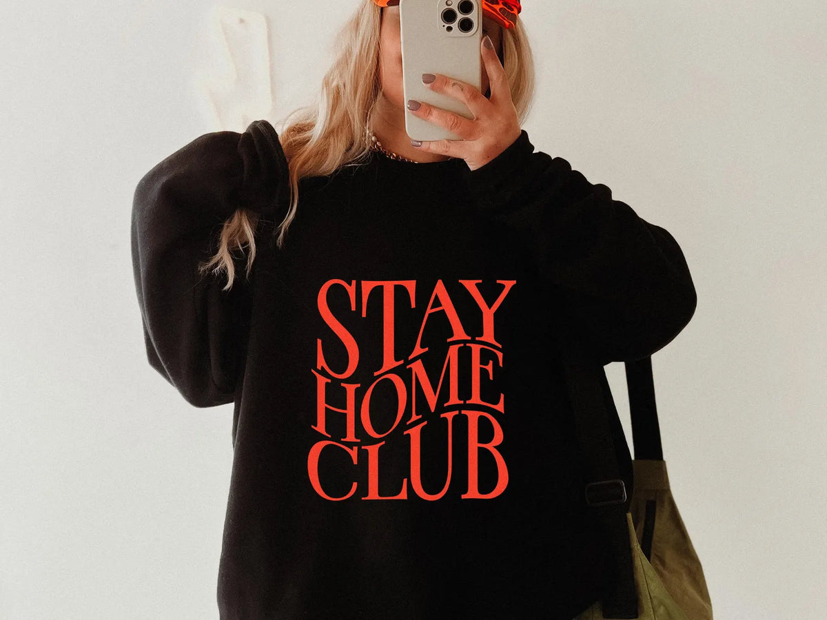Stay Home Club Crewneck | T-Shirt, Crewneck & Hoodie