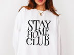 Stay Home Club Crewneck | Modern Grace Boutique